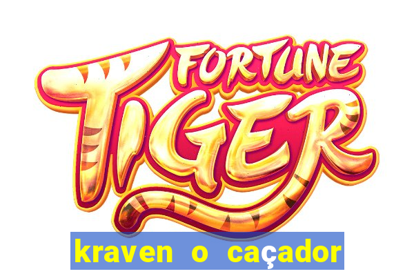 kraven o caçador filme completo dublado online